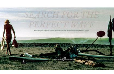 SEARCH FOR THE PERFECT WAVE